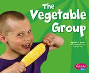 Cover of: The vegetable group by Mari C. Schuh