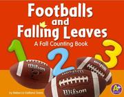 Cover of: Footballs and falling leaves: a fall counting book