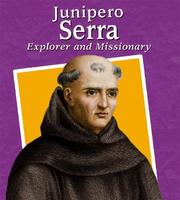 Cover of: Junípero Serra: explorer and missionary
