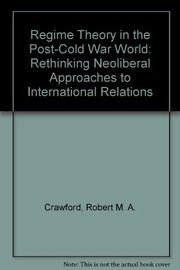 Cover of: Regime theory in the post-Cold War world by Robert M. A. Crawford