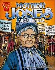 Cover of: Mother Jones: Labor Leader (Graphic Biographies)