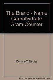 Cover of: The Brand - Name Carbohydrate Gram Counter by 