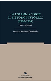 Cover of: La polémica sobre el método histórico: Textos escogidos