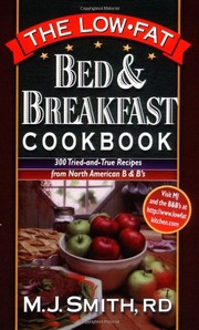 Cover of: Low-Fat Bed and Breakfast Cookbook by M. J. Smith