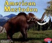 Cover of: American Mastodon (Dinosaurs and Prehistoric Animals) by Carol K. Lindeen