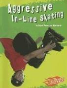 Cover of: Aggressive In-line Skating (To the Extreme) by Angie Peterson Kaelberer