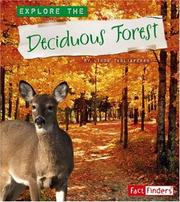 Cover of: Explore the Deciduous Forest by Linda Tagliaferro