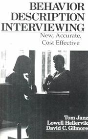 Behavior description interviewing by Tom Janz, Lowell Hellervik, David C. Gilmore