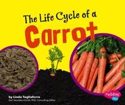 Cover of: The Life Cycle of a Carrot by Linda Tagliaferro