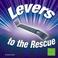 Cover of: Levers to the Rescue