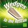 Cover of: Wedges to the Rescue