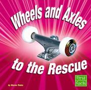 Cover of: Wheels And Axles to the Rescue by 