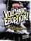 Cover of: Volcanic Eruption!