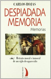 Cover of: Despiadada memoria: memorias