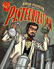 Cover of: Louis Pasteur and Pasteurization (Graphic Library)