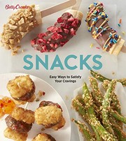 Cover of: Betty Crocker Snacks: Easy Ways to Satisfy Your Cravings