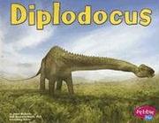 Cover of: Diplodocus (Dinosaurs and Prehistoric Animals)