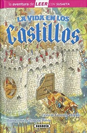 Cover of: La vida en los castillos by Consuelo Delgado, Francesc Ràfols