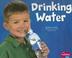 Cover of: Drinking Water (Healthy Eating My Pyramid)