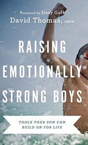 Cover of: Raising Emotionally Strong Boys by David Thomas, Sissy Goff