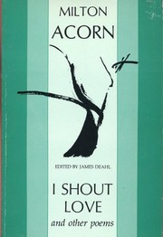 Cover of: I shout love, and other poems