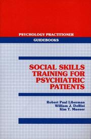 Cover of: Social Skills Training for Psychiatric Patients (Psychology Practitioner Guidebooks) by Robert Paul Liberman, William J. Derisi, Kim T. Mueser