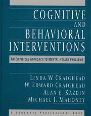 Cover of: Cognitive and Behavioral Interventions: An Empirical Approach to Mental Health Problems