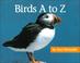 Cover of: Birds A to Z (A+ Books)