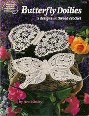 Cover of: Butterfly doilies: 5 designs in thread crochet