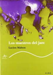 Cover of: Los maestros del jazz by Lucien Malson, Jorge Cabezas