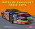 Cover of: Autos De Carreras/Stock Cars (Pebble Plus Bilingual)