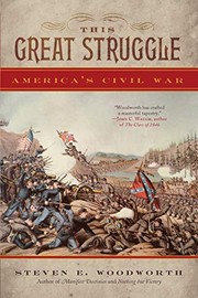 Cover of: This Great Struggle by Steven E. Woodworth
