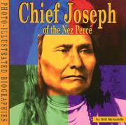 Cover of: Chief Joseph of the Nez Perce: A Photo-illustrated Biography (Photo Illustrated Biographies)