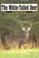 Cover of: The White-tailed Deer (Wildlife of North America)