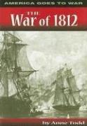 Cover of: The War of 1812 (America Goes to War)