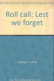 Cover of: Roll call by Lubomyr Y. Luciuk