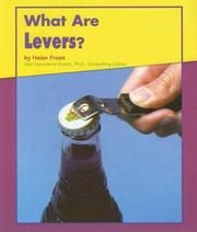 Cover of: What Are Levers? (Looking at Simple Machines) | Helen Frost