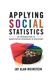 Applying social statistics by Jay A. Weinstein