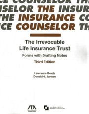Cover of: The irrevocable life insurance trust: forms with drafting notes