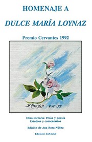 Cover of: Homenaje a Dulce María Loynaz: obra literaria, poesía y prosa, estudios y comentarios