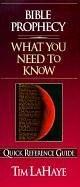 Cover of: Bible Prophecy: What You Need to Know (Quick Reference Guides)