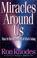 Cover of: Miracles Around Us