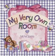 Cover of: My very own room by Michal Sparks