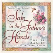 Safe in the Father's Hands by Emilie Barnes