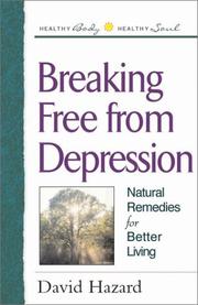 Cover of: Breaking Free from Depression (Healthy Body, Healthy Soul)