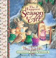 Cover of: The Happiest Season of All: Celebrating Christmas at Holly Pond Hill® (Sweet Wishes Series)