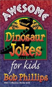Cover of: Awesome dinosaur jokes for kids by Phillips, Bob