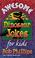Cover of: Awesome dinosaur jokes for kids