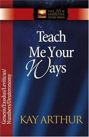 Cover of: Teach Me Your Ways by Kay Arthur