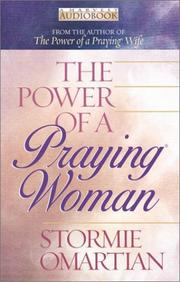 Cover of: The Power of a Praying Woman by Stormie Omartian